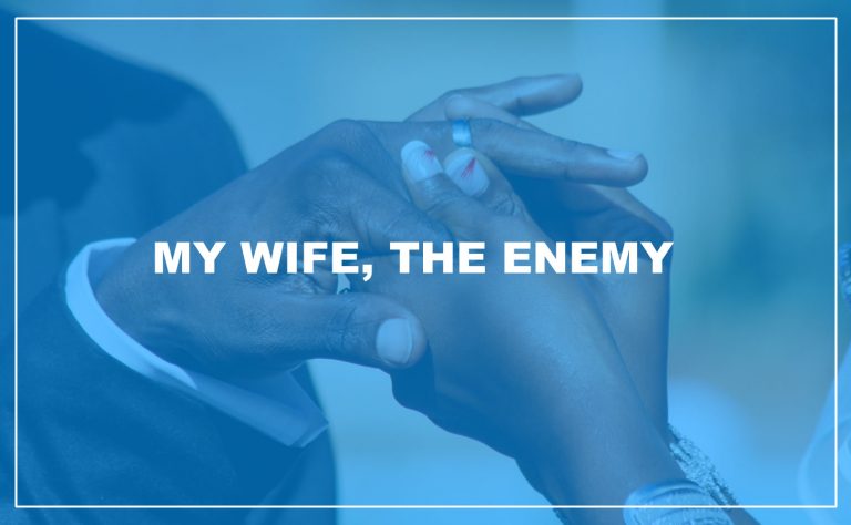 MY WIFE THE ENEMY