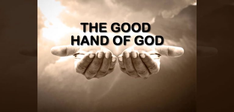THE GOOD HAND OF GOD